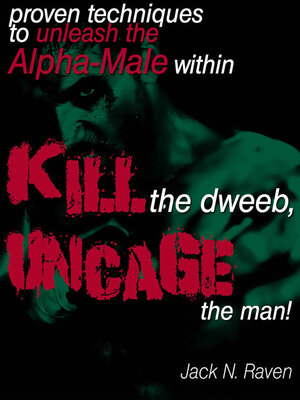 cover image of Kill the Dweeb, Uncage the Man